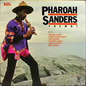 Pharoah Sanders – Thembi (1987, Vinyl) - Discogs