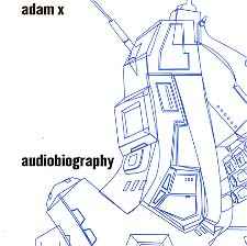 Adam X - Audiobiography