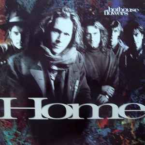 Hothouse Flowers - Home album cover