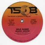 Wild Sugar - Messin' Around / Bring It Here | Releases | Discogs