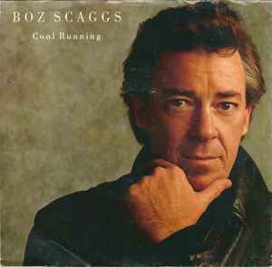 Boz Scaggs - Cool Running album cover