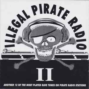 Various - Illegal Pirate Radio II