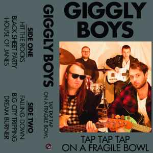 Giggly Boys - Tap Tap Tap On A Fragile Bowl album cover