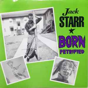 Born Petrified - Jack Starr