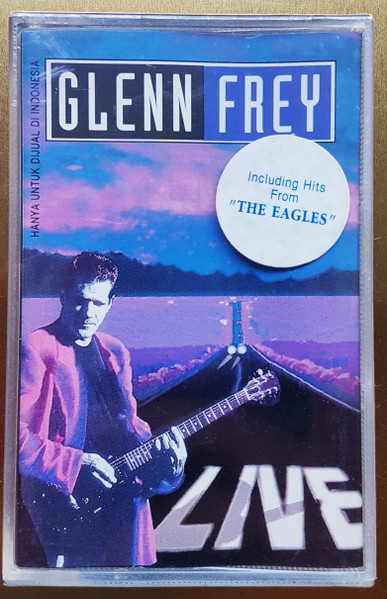 Glenn Frey - Live | Releases | Discogs