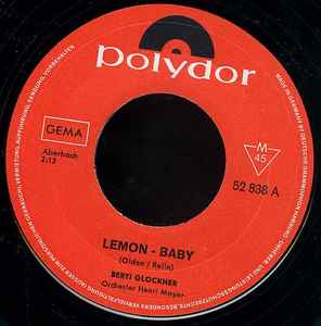 Berti Glockner - Lemon Baby / Wer Das Kleine Einmaleins Nicht Kennt