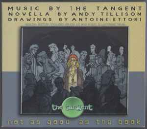 The Tangent - Not As Good As The Book album cover