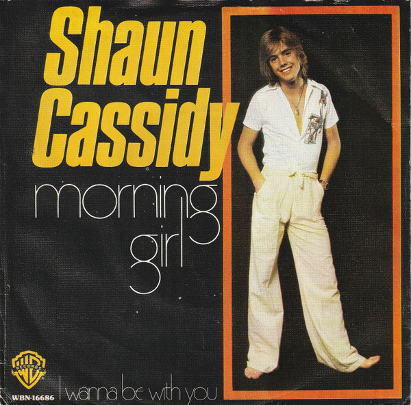 Shaun Cassidy – Morning Girl (1976, Vinyl) - Discogs