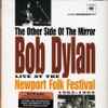 Bob Dylan - The Other Side Of The Mirror (Live At The Newport Folk Festival 1963 - 1965)