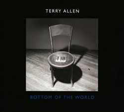 Bottom Of The World - Terry Allen
