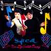 Soft Cell - Non-Stop Ecstatic Dancing