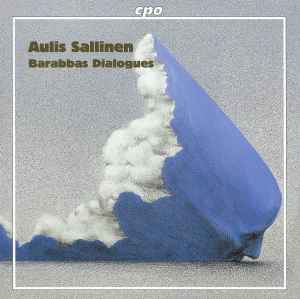 Aulis Sallinen - Barabbas Dialogues Album-Cover
