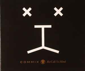 Commix - Re: Call To Mind album cover