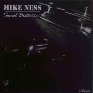 Mike Ness / Social Distortion – Acoustic (2006, Vinyl) - Discogs