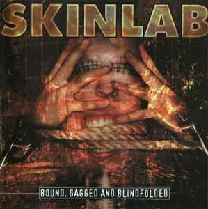 Skinlab - Bound, Gagged And Blindfolded album cover