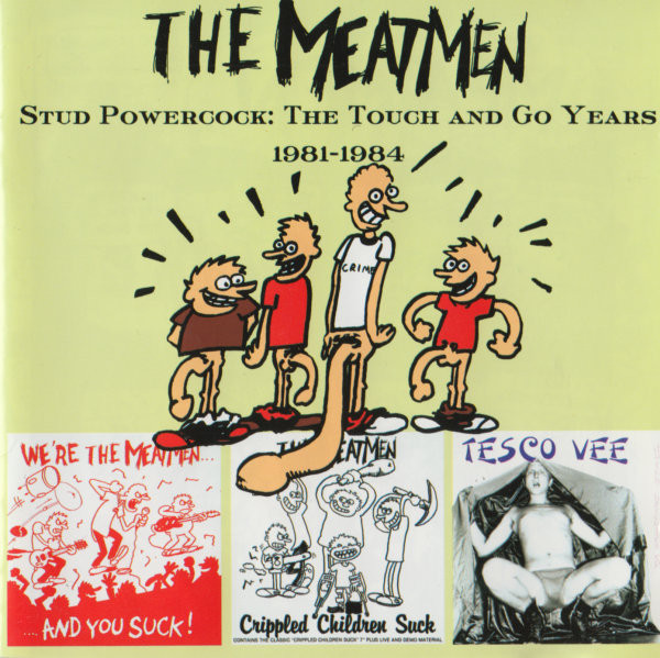 The Meatmen – Stud Powercock: The Touch And Go Years 1981-1984 