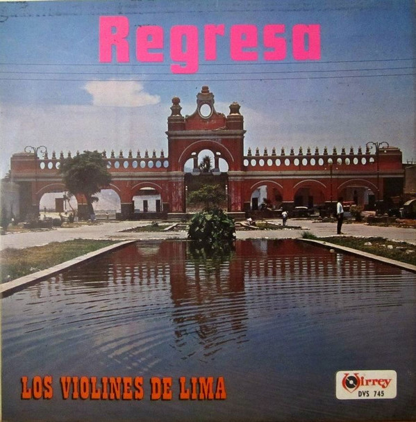 télécharger l'album Los Violines De Lima - Regresa