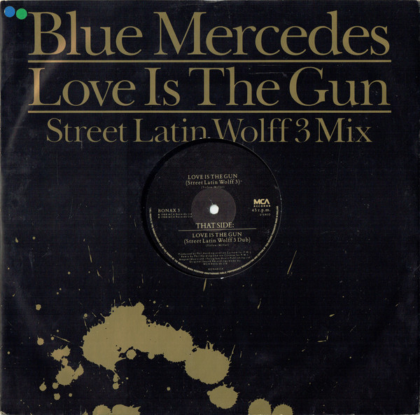 Blue Mercedes – Love Is The Gun (1988, Vinyl) - Discogs