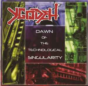 Ygodeh - Dawn Of The Technological Singularity album cover