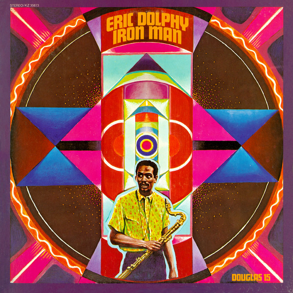 Eric Dolphy – Iron Man (1971, Terre Haute Press, Vinyl) - Discogs