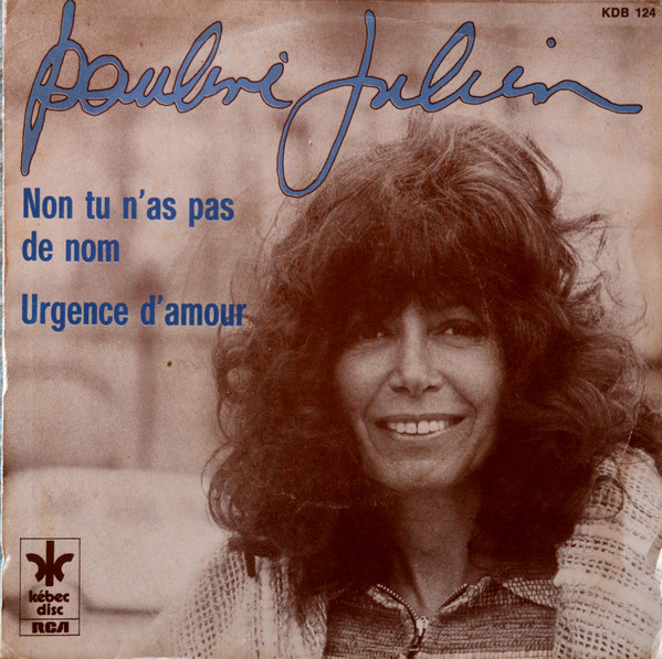 télécharger l'album Pauline Julien - Non Tu Nas Pas De Nom Urgence DAmour