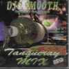 DJ 2 Smooth - Strictly 4 The Buzzed - Tangueray Mix