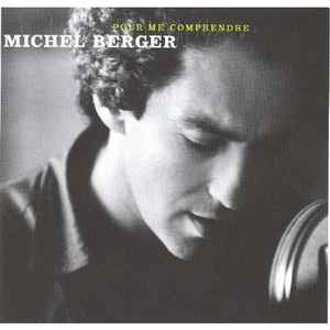 Michel Berger - Pour Me Comprendre album cover