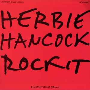 Rockit (Extended Dance Version) - Herbie Hancock
