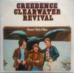 Creedence Clearwater Revival – Sweet Hitch-Hiker (Vinyl) - Discogs