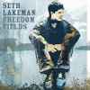 Seth Lakeman - Freedom Fields