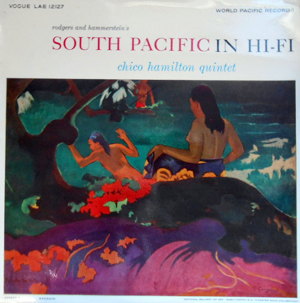 The Chico Hamilton Quintet – South Pacific In Hi-Fi (1958, Vinyl 