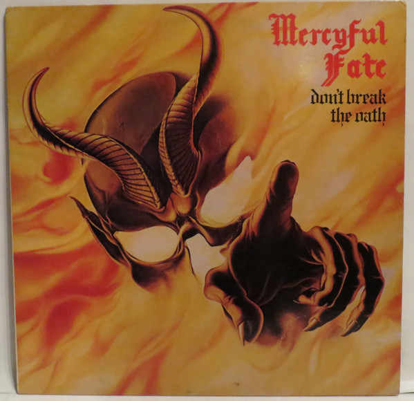 Mercyful Fate - Don't Break The Oath | Releases | Discogs