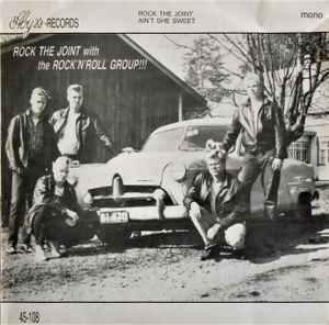 Portada de album The Rock 'n' Roll Group - Rock The Joint / Ain't She Sweet