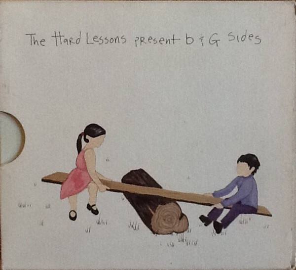 The Hard Lessons The Hard Lessons Present B G Sides 2007 CD