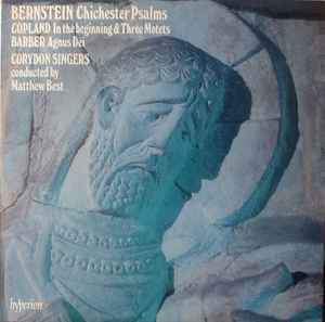 Leonard Bernstein - Chichester Psalms / In The Beginning & Three Motets / Agnus Dei album cover