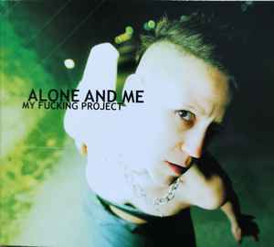 Alone And Me - My Fucking Project album cover