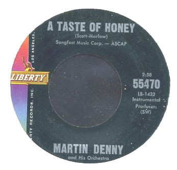 A58 Martin Denny: A Taste Of Honey, 1962 Liberty Records LST-7237