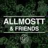 Allmostt - Allmostt & Friends