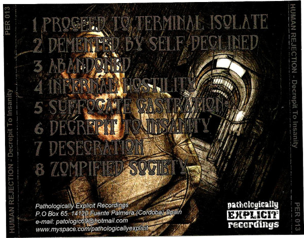Human Rejection – Decrepit To Insanity (2009, CD) - Discogs
