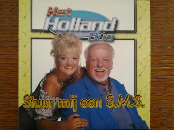 Hou op bewondering Klagen Het Holland Duo – Stuur Mij Een S.M.S, (2002, CD) - Discogs