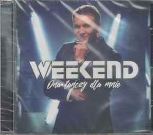 Weekend (6) - Ona Tańczy Dla Mnie album cover