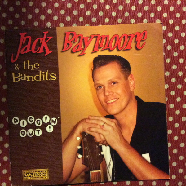 Jack Baymoore & The Bandits - Diggin' Out! | Releases | Discogs