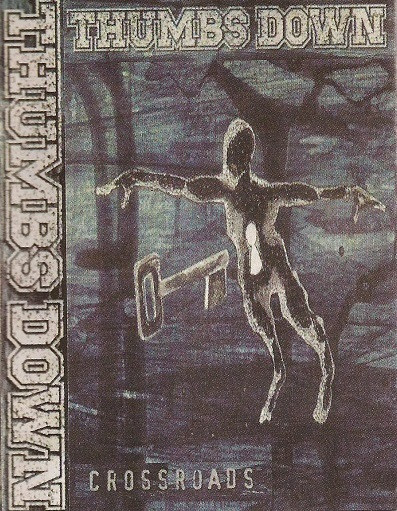 Thumbs Down – Crossroads (Cassette) - Discogs