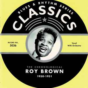 Roy Brown - The Chronological Roy Brown 1950-1951 album cover