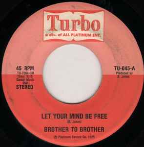 Brother To Brother – Let Your Mind Be Free (1975, Vinyl) - Discogs