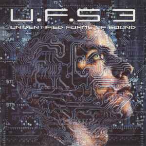 U.F.S 3 - Unidentified Forms Of Sound - Various