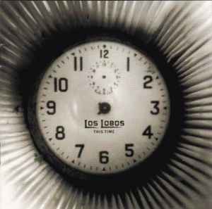 This Time - Los Lobos
