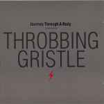 Throbbing Gristle - Journey Through A Body | Releases | Discogs