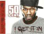 I Get It In / 50 Cent