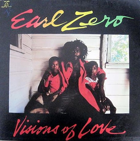 Earl Zero With The Soul Syndicate – Visions Of Love (1980, Vinyl